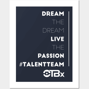 Dream the Dream Live the Passion Posters and Art